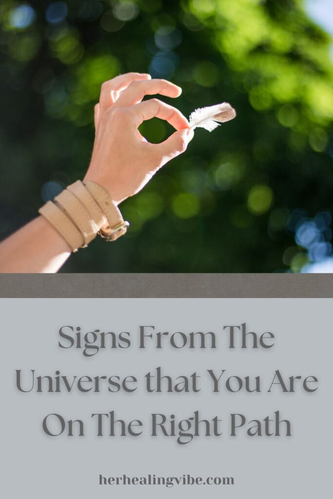 signs from the universe that you are on the right path