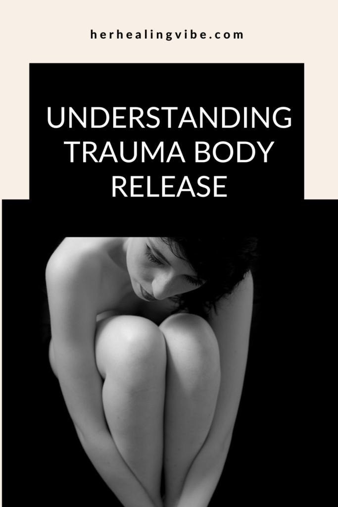 understanding trauma body release