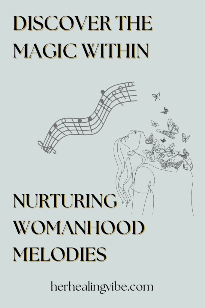 nurturing womanhood melodies