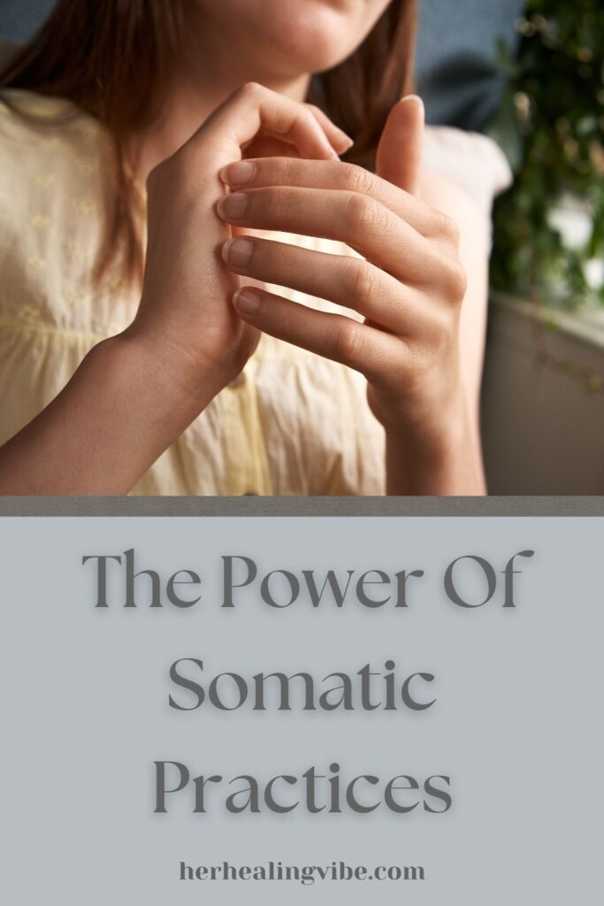 somatic practices her healing vibe