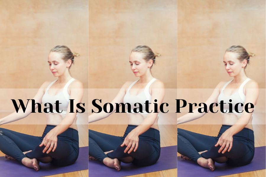 what is somatic practice