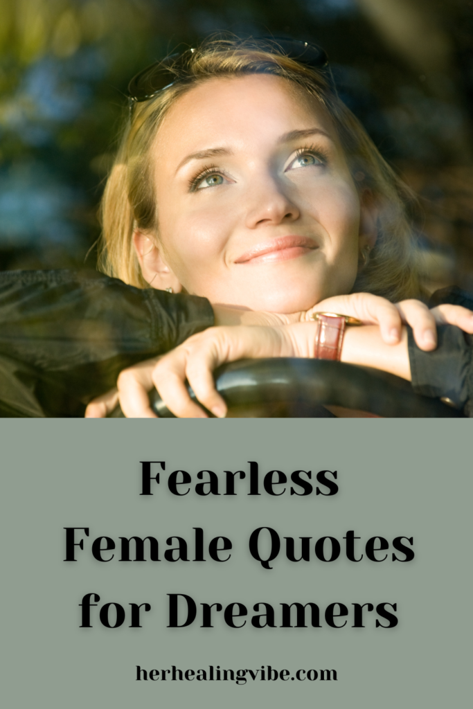 Fearless Female Quotes for Dreamers